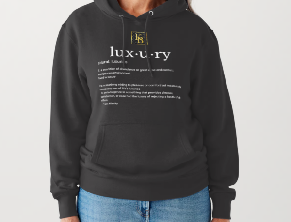 Definition of Luxury Hoodie